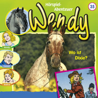 Wendy, Folge 35: Wo ist Dixie? - Nelly Sand - Hörbuch