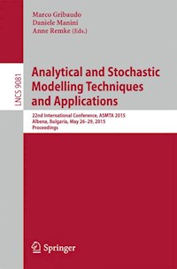 Analytical and Stochastic Modelling Techniques and Applications -  - E-Book