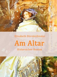 Am Altar - Elisabeth Bürstenbinder - E-Book