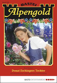 Alpengold 239 - Rosi Wallner - E-Book