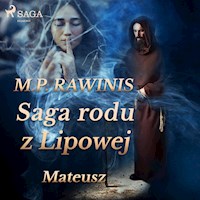 Saga rodu z Lipowej 33: Mateusz - Marian Piotr Rawinis - Hörbuch