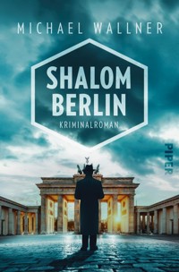 Shalom Berlin - Michael Wallner - E-Book