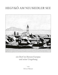 Hegykö am Neusiedler See - Oliver Meiser - E-Book