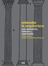 Entender la arquitectura - Leland M. Roth - E-Book