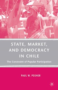 State, Market, and Democracy in Chile - P. Posner - E-Book
