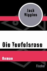 Die Teufelsrose - Jack Higgins - E-Book