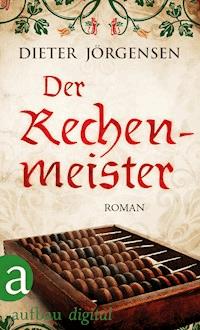 Der Rechenmeister - Dieter Jörgensen - E-Book