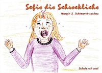 Sofie die Schreckliche - Margit S. Schiwarth-Lochau - E-Book
