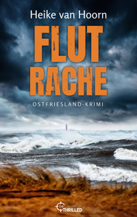 Flutrache - Heike van Hoorn - E-Book