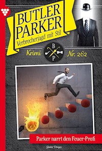 Parker narrt den "Feuer-Profi" - Unveröffentlichter Roman - Günter Dönges - E-Book