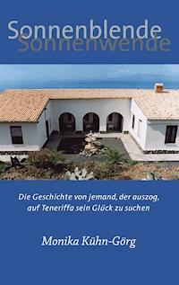 Sonnenblende – Sonnenwende - Monika Kühn-Görg - E-Book