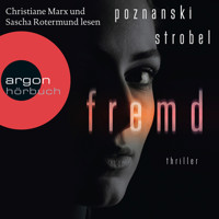 Fremd (Gekürzt) - Ursula Poznanski - Hörbuch