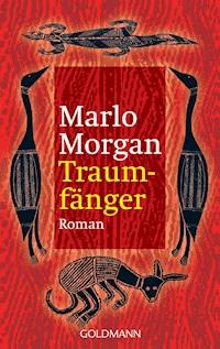 Traumfänger - Marlo Morgan - E-Book