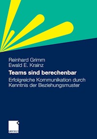 Teams sind berechenbar - Reinhard Grimm - E-Book