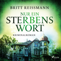 Nur ein Sterbenswort - Britt Reißmann - Hörbuch