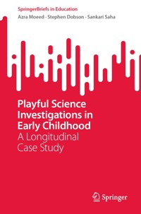 Playful Science Investigations in Early Childhood - Azra Moeed - E-Book