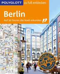 POLYGLOTT Reiseführer Berlin zu Fuß entdecken - Ortrun Egelkraut - E-Book