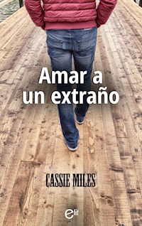 Amar a un extraño - Cassie Miles - E-Book