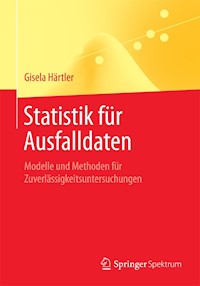 Statistik für Ausfalldaten - Gisela Härtler - E-Book
