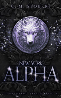 New York Alpha (Part 4) - C.M. Spoerri - E-Book