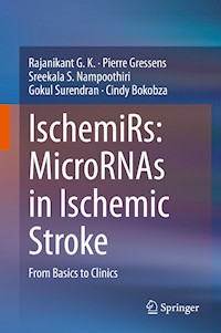 IschemiRs: MicroRNAs in Ischemic Stroke - Rajanikant G. K. - E-Book