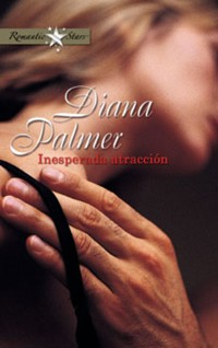 Inesperada atracción - Diana Palmer - E-Book