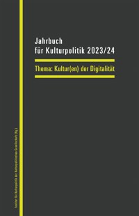 Jahrbuch für Kulturpolitik 2023/24 -  - kostenlos E-Book