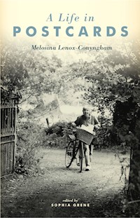 A Life In Postcards - Melosina Lenox-Conyngham - E-Book