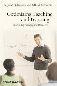 Optimizing Teaching and Learning - Regan A. R. Gurung - E-Book