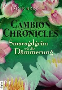 Cambion Chronicles - Smaragdgrün wie die Dämmerung - Jaime Reed - E-Book
