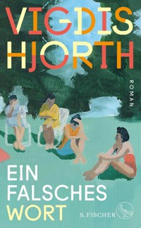 Ein falsches Wort - Vigdis Hjorth - E-Book