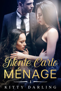 Die Monte Carlo Menage - Kitty Darling - E-Book