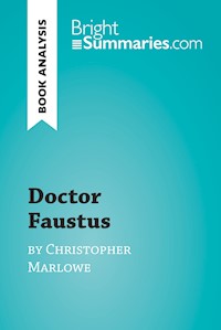 Doctor Faustus by Christopher Marlowe (Book Analysis) - Bright Summaries - E-Book