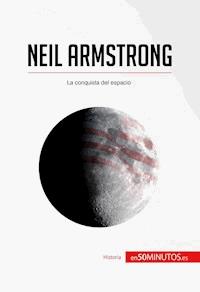 Neil Armstrong - 50Minutos - E-Book