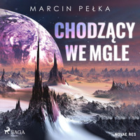 Chodzący we mgle - Marcin Pełka - Hörbuch