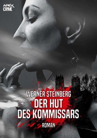 DER HUT DES KOMMISSARS - GRIESSBÜHLS ZWEITER FALL - Werner Steinberg - E-Book