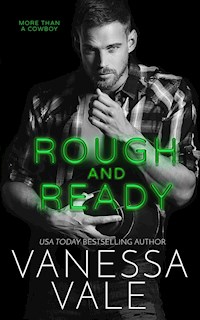 Rough and Ready - Vanessa Vale - E-Book