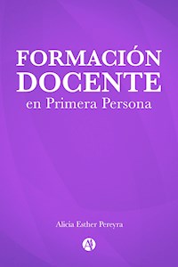 Formación Docente en Primera Persona - María José Bain - E-Book