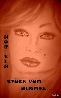 Nur ein Stück vom Himmel... - Alina Frey - E-Book