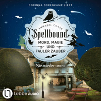 Nie wieder untot - Spellbound - Mord, Magie und fauler Zauber, Folge 7 (Ungekürzt) - Annabel Chase - Hörbuch