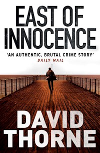 East of Innocence - David Thorne - E-Book