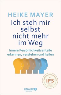 Ich steh mir selbst nicht mehr im Weg - Heike Mayer - E-Book