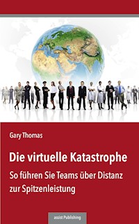 Die virtuelle Katastrophe - Gary Thomas - E-Book