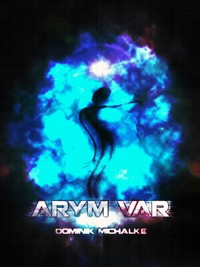 Arym Var - Dominik Michalke - E-Book