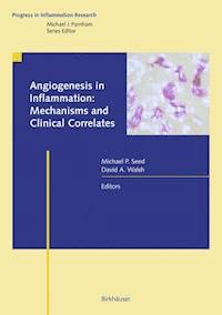 Angiogenesis in Inflammation: Mechanisms and Clinical Correlates - - E-Book