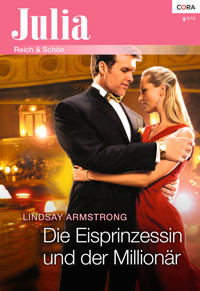 Die Eisprinzessin und der Millionär - LINDSAY ARMSTRONG - E-Book
