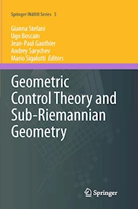 Geometric Control Theory and Sub-Riemannian Geometry -  - E-Book