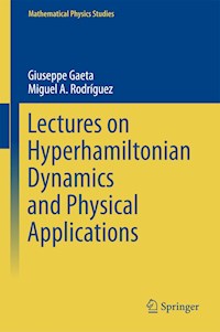 Lectures on Hyperhamiltonian Dynamics and Physical Applications - Giuseppe Gaeta - E-Book