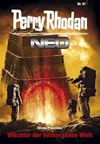 Perry Rhodan Neo 91: Wächter der Verborgenen Welt - Oliver Plaschka - E-Book + Hörbuch