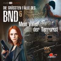 Die größten Fälle des BND, Folge 6: Mein Vater der Terrorist - Christoph Lehmann - Hörbuch